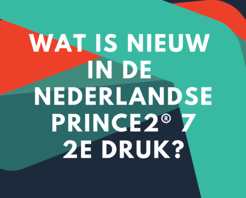 Wat is nieuw in de Nederlandse PRINCE2® 7 2e Druk 3.0
